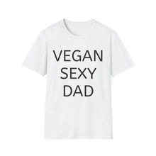 Vegan Dad T-Shirt, Funny Gift for Father's Day, Eco - Friendly Apparel, Plant - Based Lifestyle Tee, Unisex Casual Wear - Vegan America