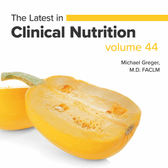 Latest in Clinical Nutrition - Volume 44 [Digital Download] - Vegan America