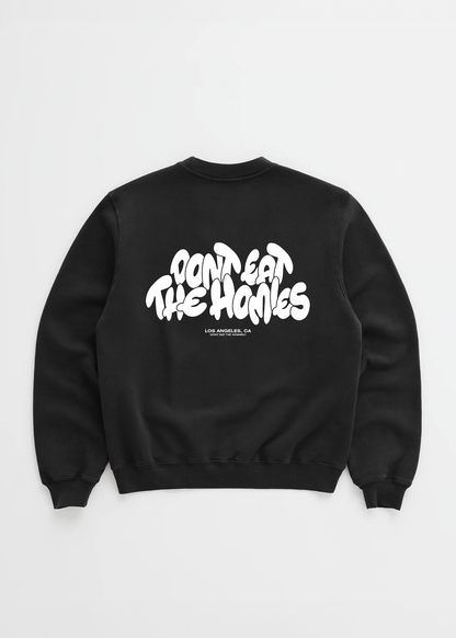 DONT EAT THE HOMIES BUBBLE CREWNECK