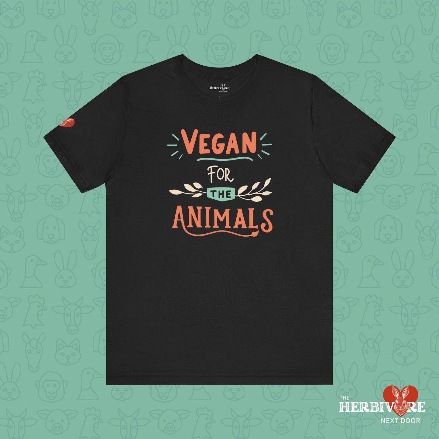 Vegan for the Animals - Unisex - Vegan America