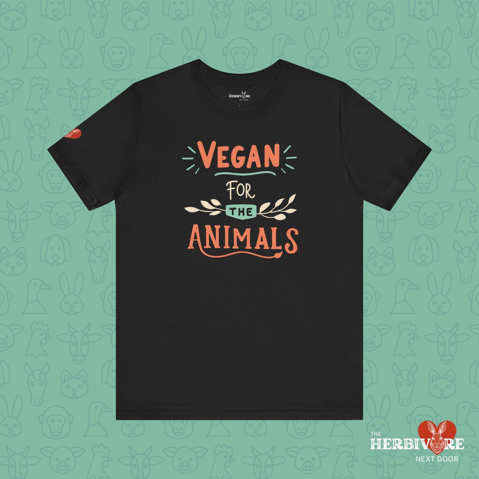 Vegan for the Animals - Unisex - Vegan America