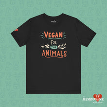 Vegan for the Animals - Unisex - Vegan America
