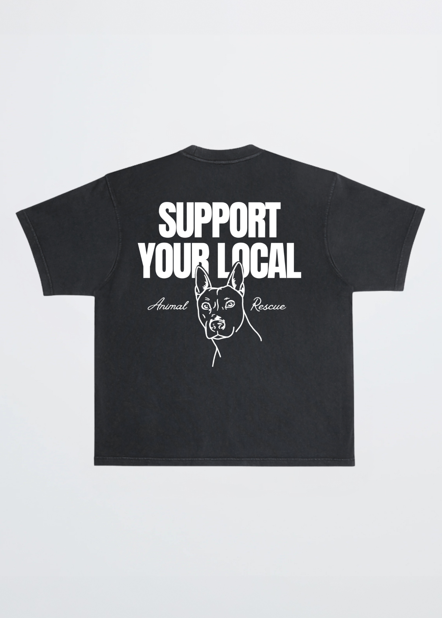 SUPPORT YOUR LOCAL ANIMAL RESCUE TEE