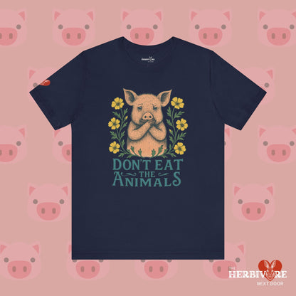Don't Eat the Animals - Unisex - Vegan America