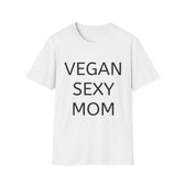 Vegan Sexy Mom T-Shirt | Casual Wear, Gift for Moms, Eco-Friendly Fashion, Funny Tee, Plant-Based Lifestyle - Vegan America