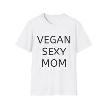 Vegan Sexy Mom T-Shirt | Casual Wear, Gift for Moms, Eco - Friendly Fashion, Funny Tee, Plant - Based Lifestyle - Vegan America
