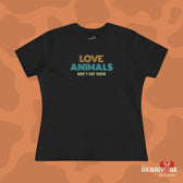 Love Animals, Don't Eat Them (Retro) - Women's Style B&C 6400 - Vegan America