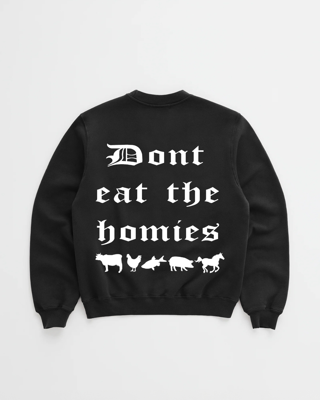 OG DONT EAT THE HOMIES CREWNECK