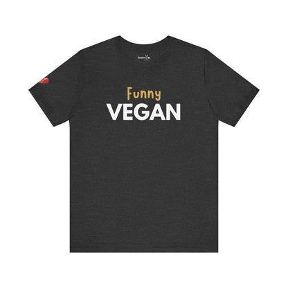 Funny Vegan - Unisex - Vegan America