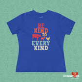 Be Kind To Every Kind - Women's Style B&C 6400 - Vegan America