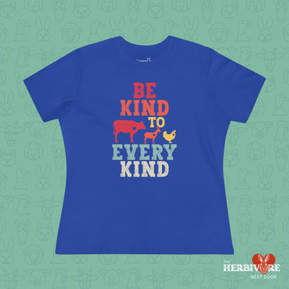 Be Kind To Every Kind - Women's Style B&C 6400 - Vegan America