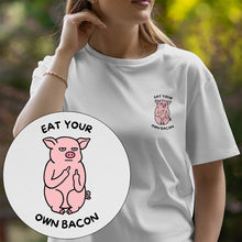 Eat Your Own Bacon T-Shirt