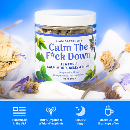 CALM THE F*CK DOWN | Loose leaf herbal tea for a calm mood, calm belly, and calm mind