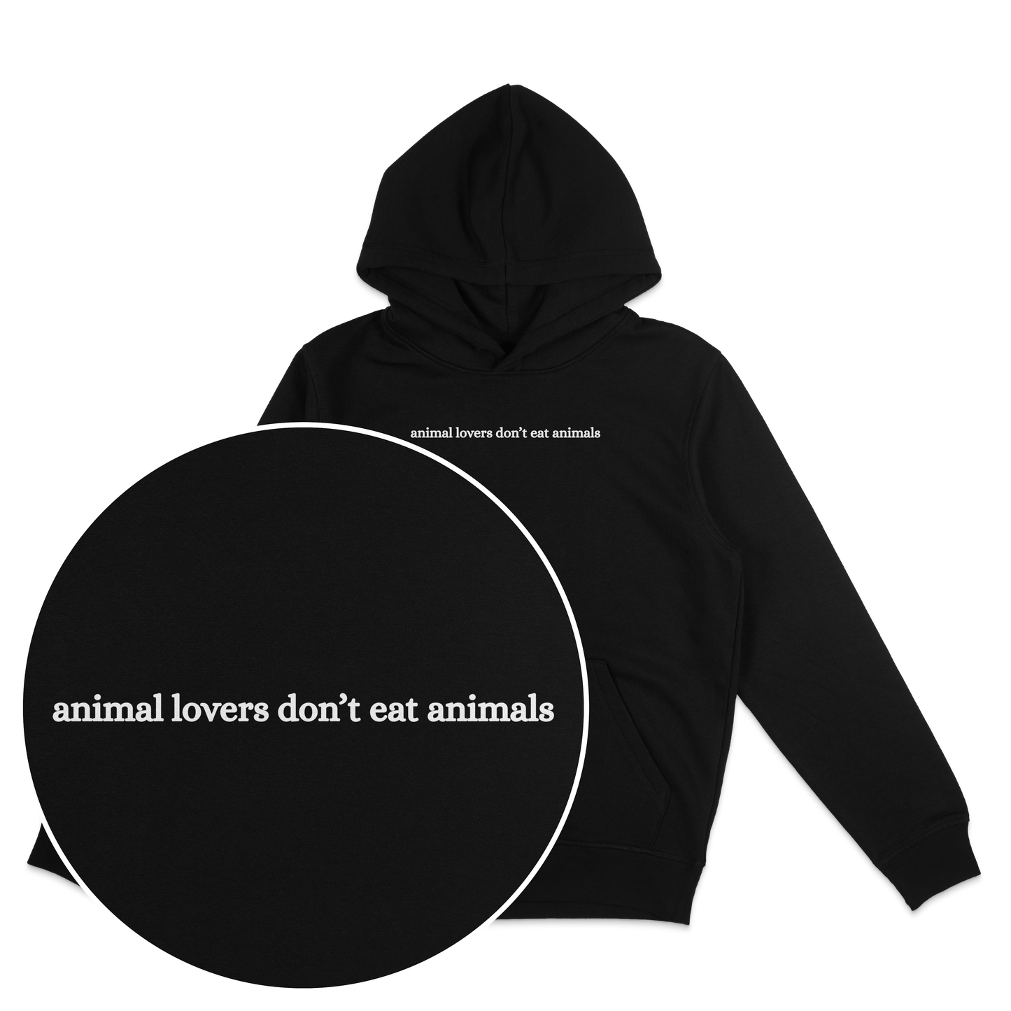 Animal Lovers Don't Eat Animals Hoodie