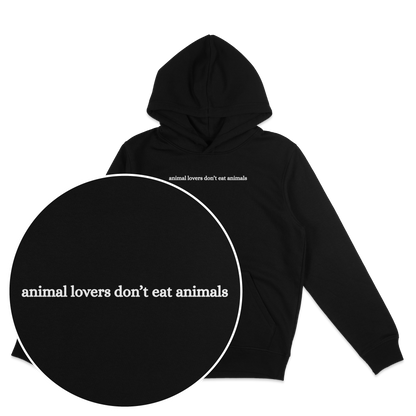 Animal Lovers Don't Eat Animals Hoodie
