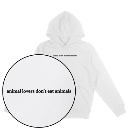 Animal Lovers Don't Eat Animals Hoodie