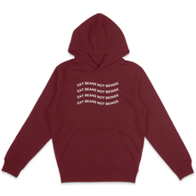 Eat Beans Not Beings Hoodie