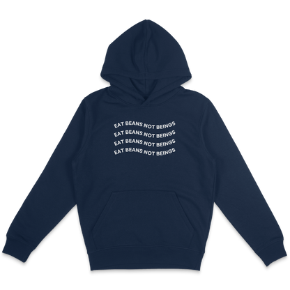 Eat Beans Not Beings Hoodie