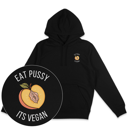 Eat Pussy It's Vegan Hoodie - Vegan America