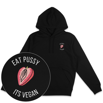 Eat Pussy It's Vegan Hoodie