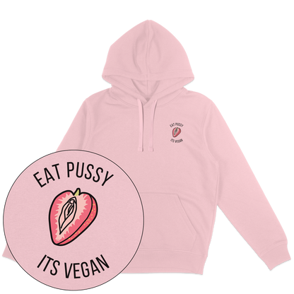 Eat Pussy It's Vegan Hoodie