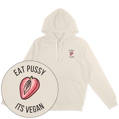 Eat Pussy It's Vegan Hoodie - Vegan America