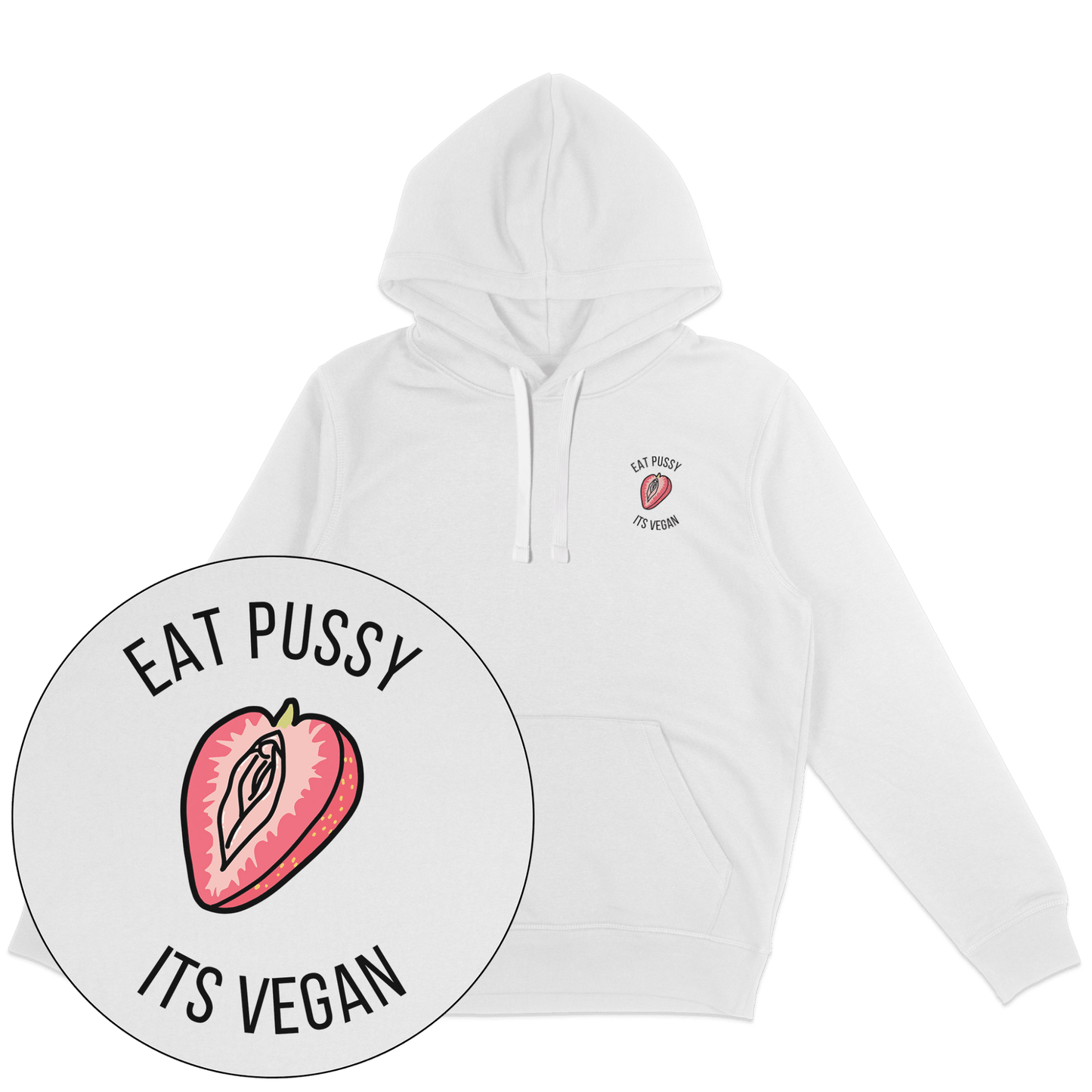 Eat Pussy It's Vegan Hoodie - Vegan America