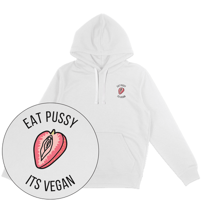 Eat Pussy It's Vegan Hoodie - Vegan America