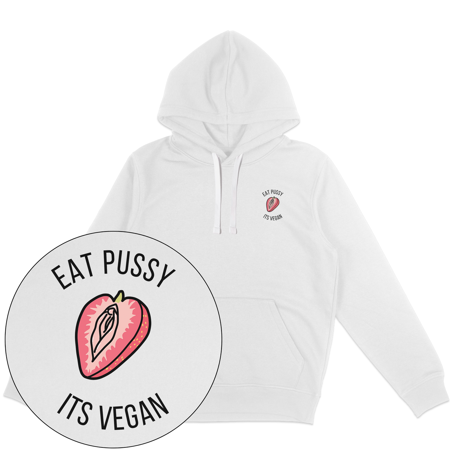 Eat Pussy It's Vegan Hoodie
