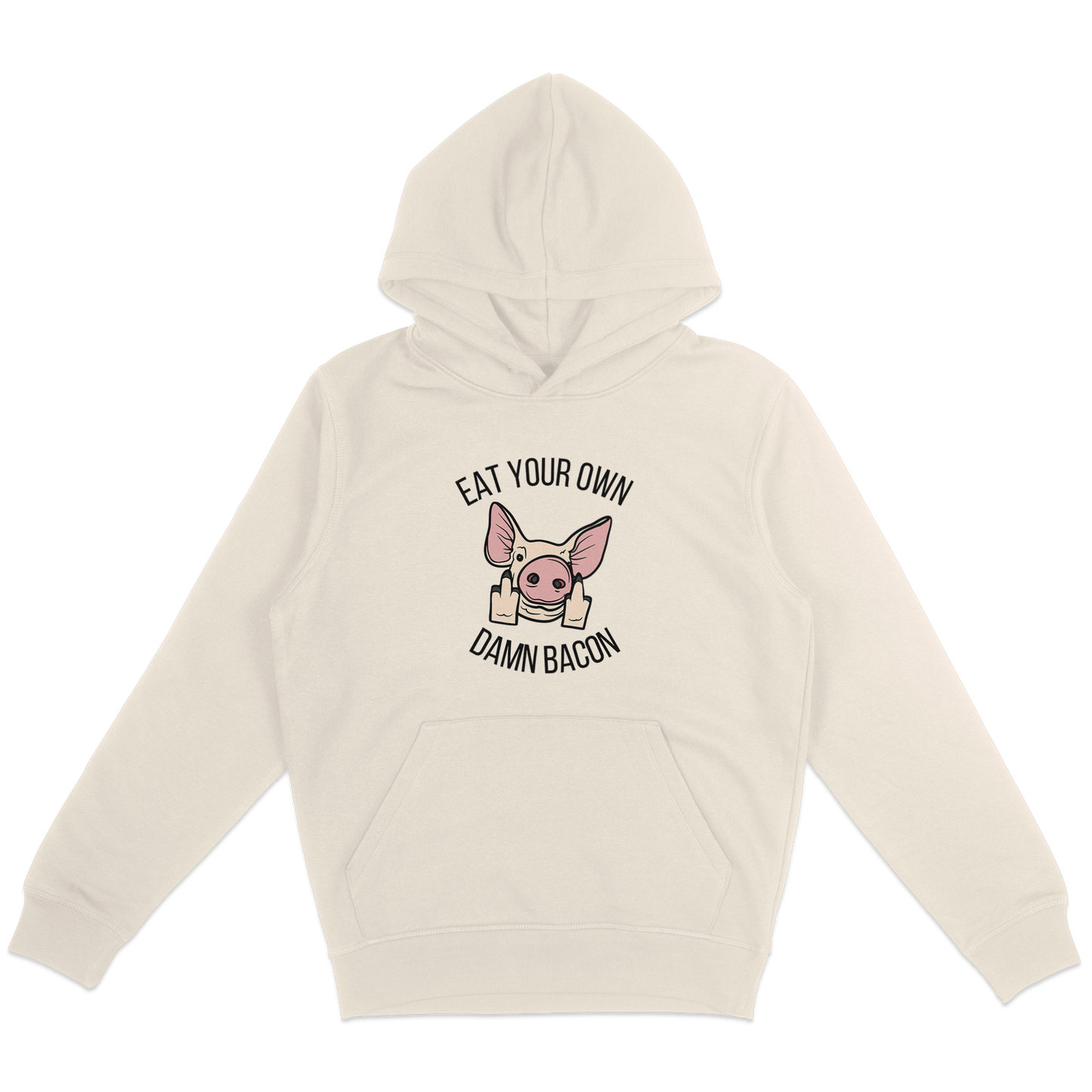 Eat Your Own Damn Bacon Hoodie