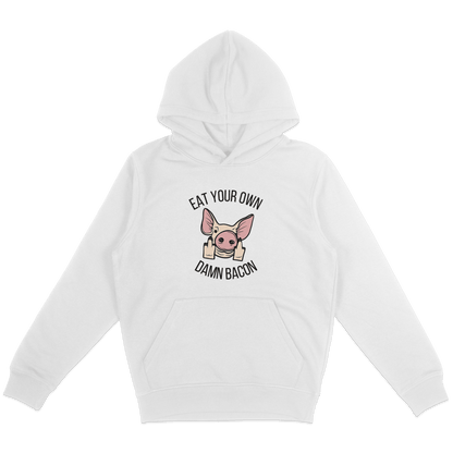 Eat Your Own Damn Bacon Hoodie - Vegan America