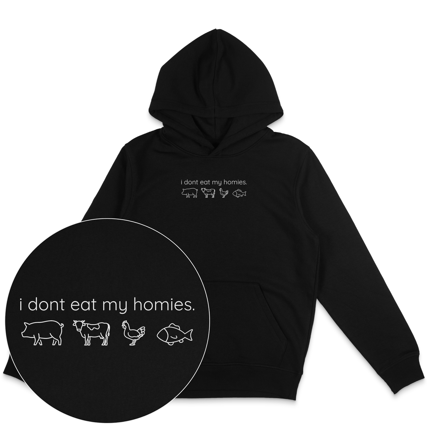 I Don't Eat My Homies Hoodie