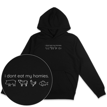 I Don't Eat My Homies Hoodie