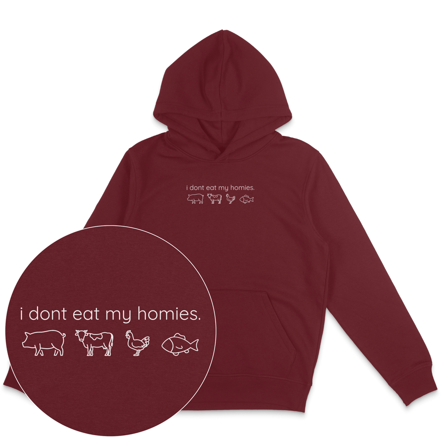 I Don't Eat My Homies Hoodie - Vegan America