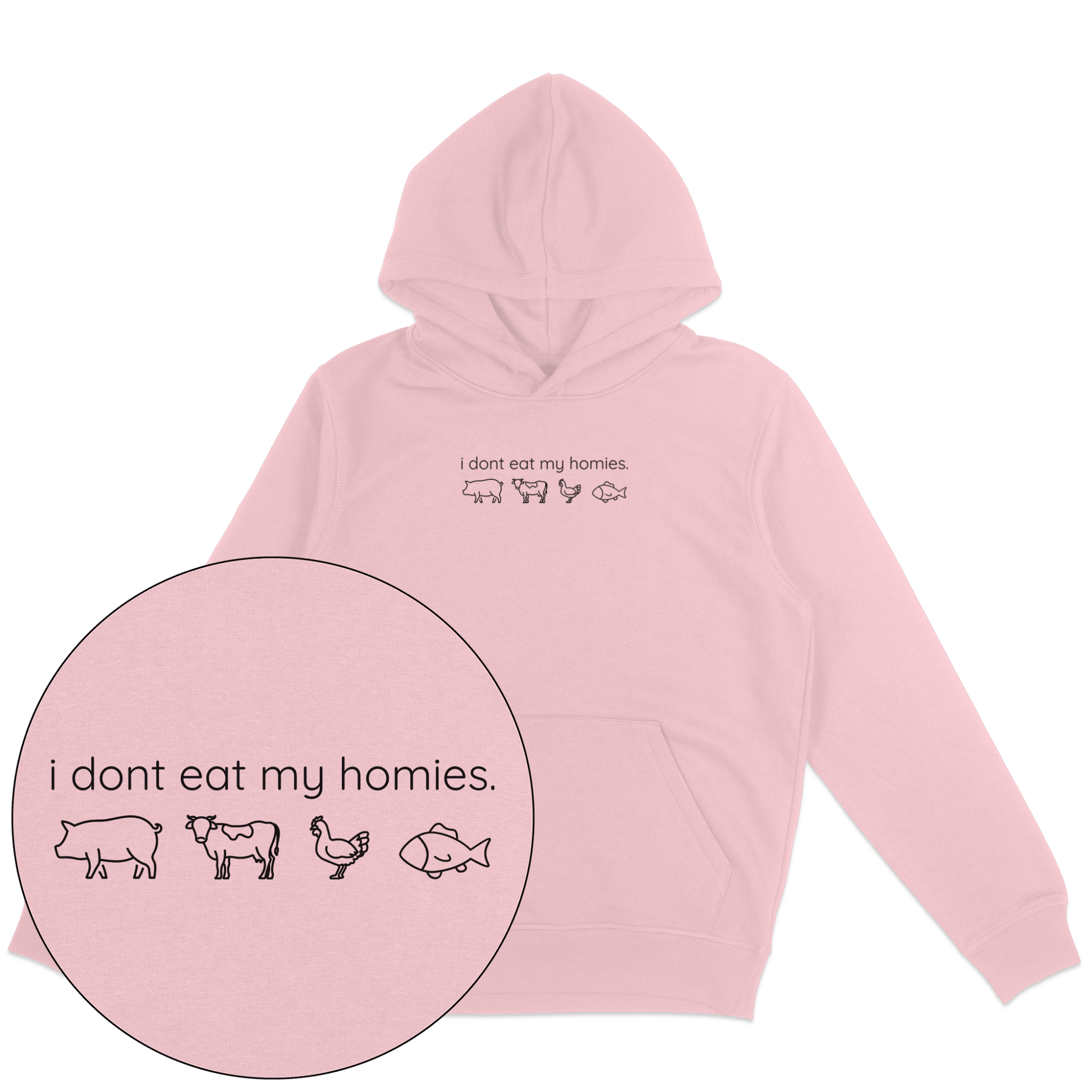 I Don't Eat My Homies Hoodie - Vegan America