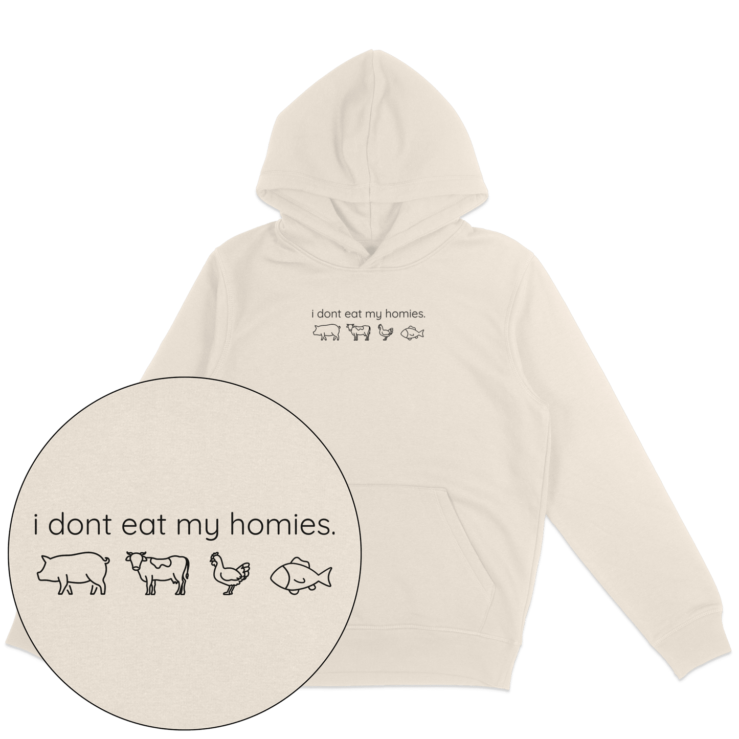 I Don't Eat My Homies Hoodie - Vegan America