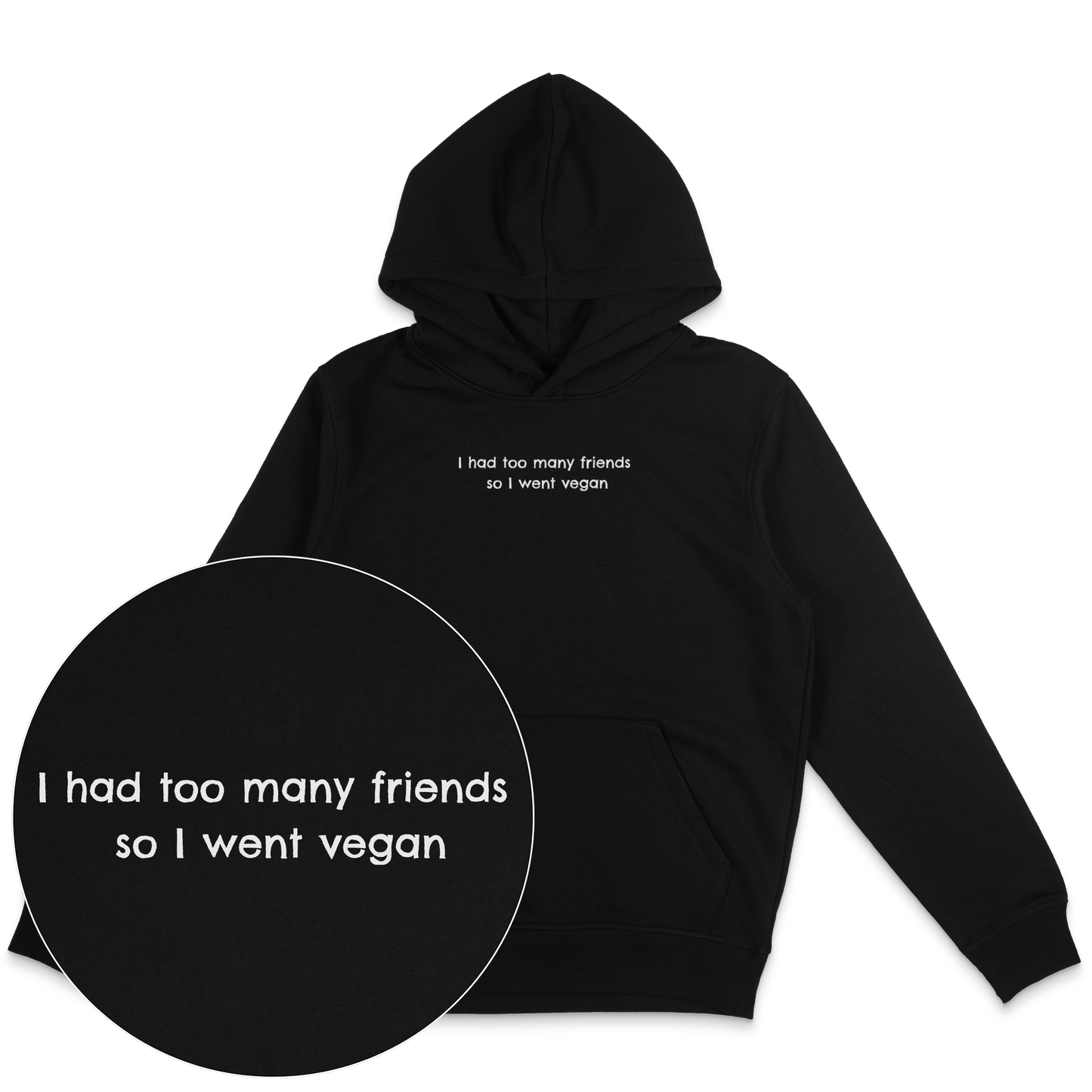 Too Many Friends Hoodie - Vegan America
