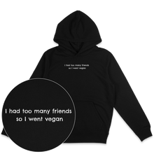 Too Many Friends Hoodie - Vegan America