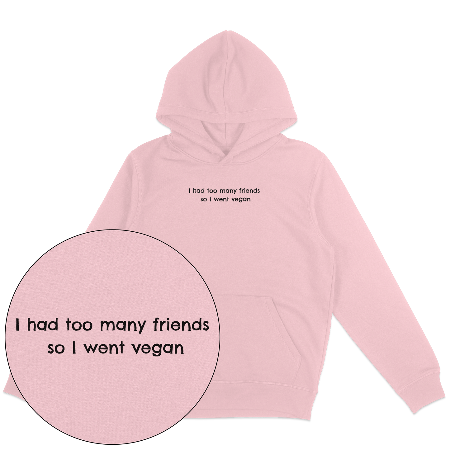 Too Many Friends Hoodie - Vegan America
