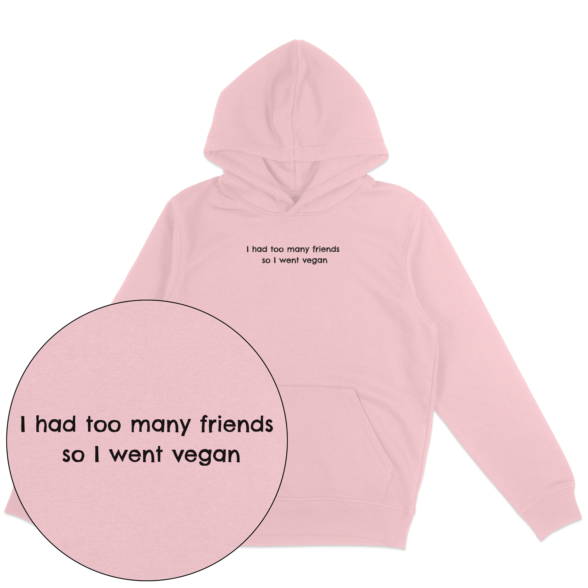 Too Many Friends Hoodie - Vegan America