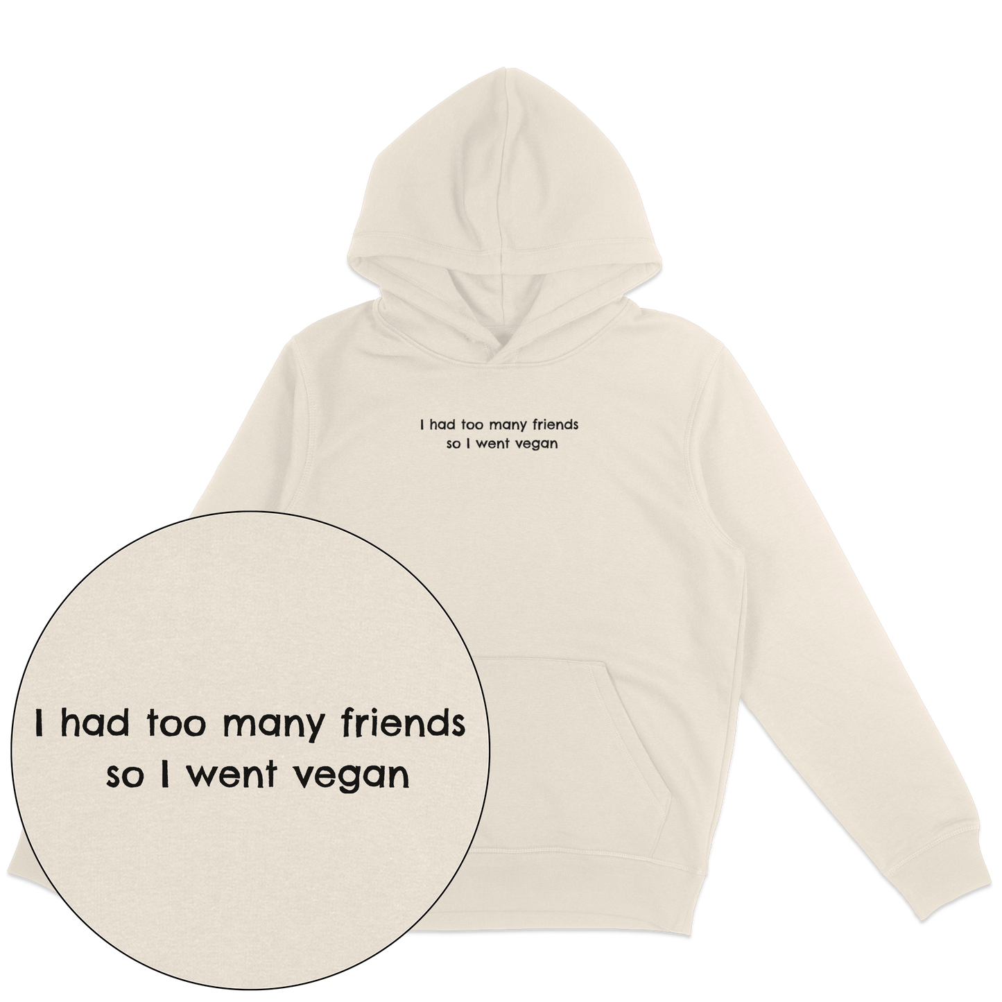 Too Many Friends Hoodie - Vegan America