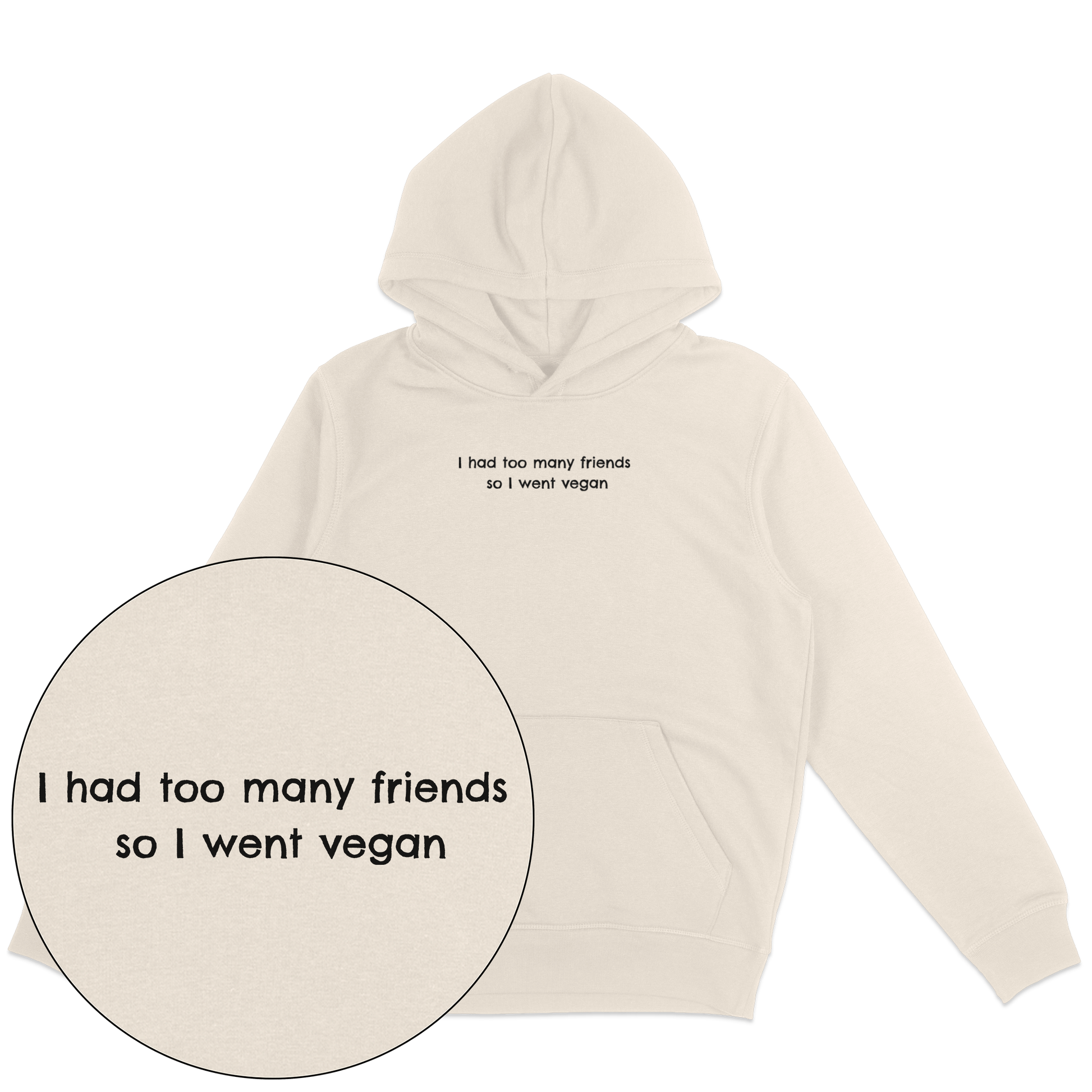 Too Many Friends Hoodie - Vegan America