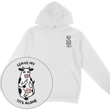 Leave My Tits Alone Hoodie