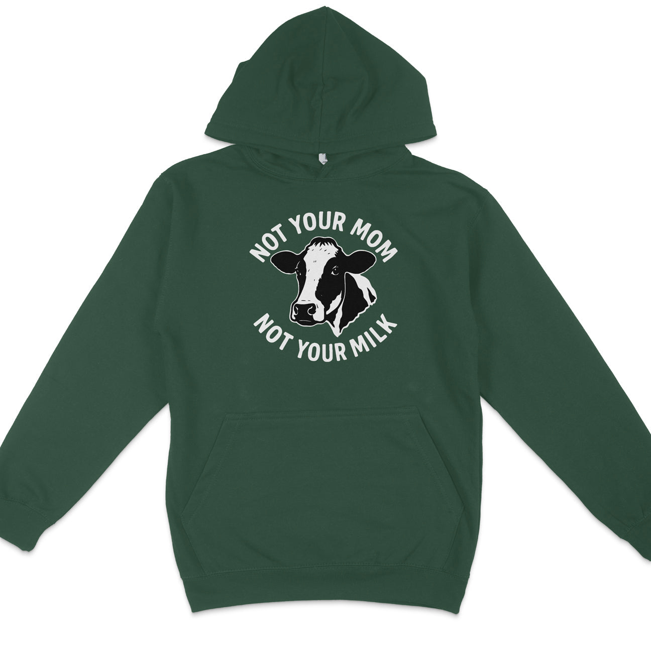 Not Your Mom Not Your Milk Hoodie