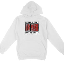 Until Every Cage Is Empty Hoodie