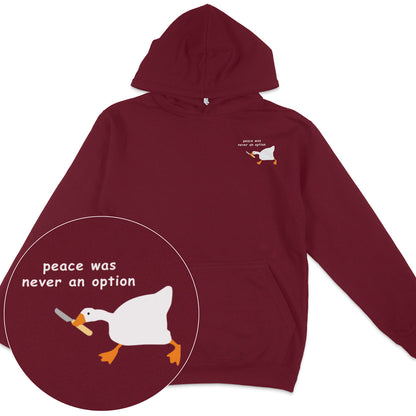 Peace Was Never An Option Hoodie