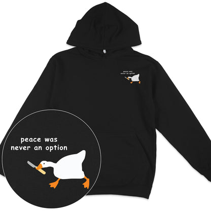 Peace Was Never An Option Hoodie