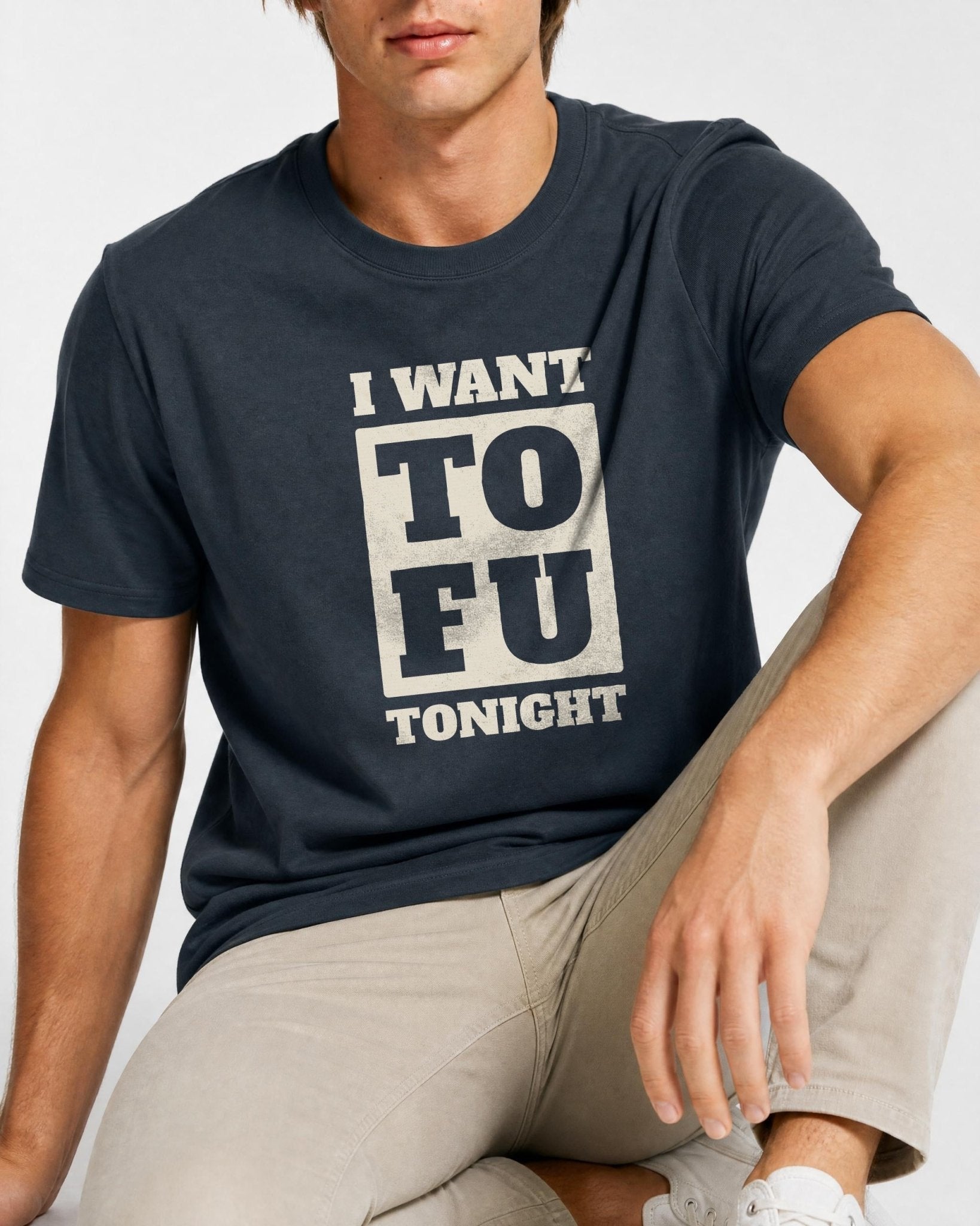 I Want Tofu T-Shirt - Vegan America
