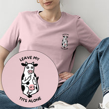 Leave My Tits Alone T-Shirt