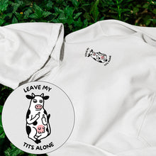 Leave My Tits Alone Hoodie